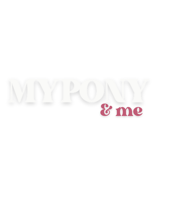 My Pony & Me